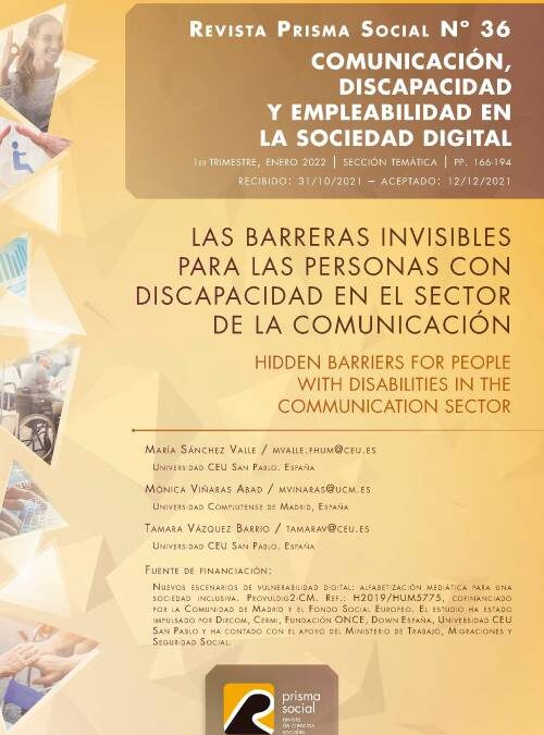 Sánchez Valle, M., Viñaras Abad, M., & Vázquez Barrio, T. (2022). Las barreras invisibles para las personas con discapacidad en el sector de la comunicación. Revista Prisma Social, (36), 166–194. Recuperado a partir de https://revistaprismasocial.es/article/view/4576