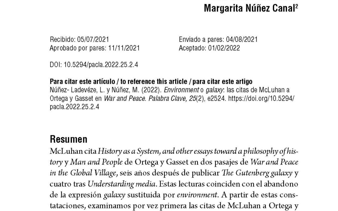 Núñez-Ladevéze, L., & Núñez Canal, M. (2022). Environment o galaxy: las citas de McLuhan a Ortega y Gasset en War and Peace. Palabra Clave, 25(2), e2524. https://doi.org/10.5294/pacla.2022.25.2.4